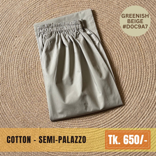 Cotton Semi-Palazzo - Greenish Beige | SP-0023